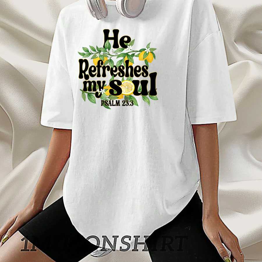 He Refreshes My Soul T-Shirt Tropical Lemon Christian Summer Tee